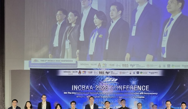 พิธีเปิดการประชุมวิชาการระดับชาติและนานาชาติด้านการบริหารธุรกิจและการบัญชีครั้งที่ 5 ประจำปี พ.ศ. 2569 ภายใต้แนวคิด “การเชื่อมโยงการเปลี่ยนแปลงของเทคโนโลยีและประสิทธิภาพที่ยั่งยืน”